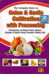 The Complete Book on Onion and Garlic Cultivation With Processing