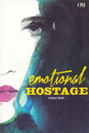 Emotional Hostage