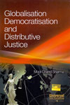 Globalisation Democratisation and Distributive Justice