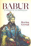 Babur Conqueror of Hindustan