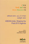 ASEAN India Shaping the Post 2015 Agenda Delhi Dialogue VII