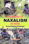 Problems of Naxalism in India