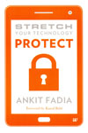 Stretch Your Technology Protect