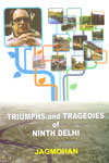 Triumphs and Tragedies of Ninth Delhi