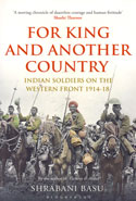 For King and Another Country Indian Soldiers on the Western Front 1914-18
