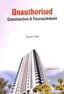 Unauthorised Construction and Encroachment
