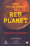 From Fishing Hamlet to Red Planet Indias Space Journey