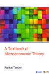 A Textbook of Microeconomic Theory