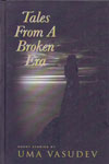 Tales From A Broken Era