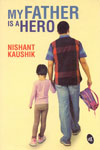 My Father Is A Hero