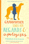My Grandmother Sends Her Regards and Apologises