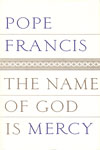 The Name of God is Mercy