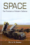 Space the Frontiers of Modern Defence