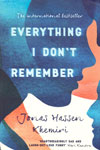 Everything I Do Not Remember