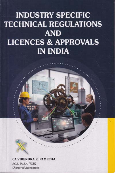 Industry Specific Technical Regulations and Licences and Approvals in India