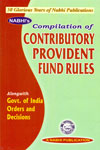 Compilation of Contributory Provident Fund Rules Alongwith Government of India Orders and Decisions
