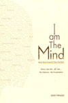 I Am the Mind