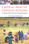 Critical Mass to Critical Actions a Study of the Process of Empowerment