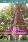 Advances in Tree Improvement and Forest Genetic Resources Conservation and Management