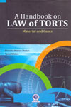 A Handbook on Law of Torts Material and Cases