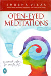 Open Eyed Meditations Practical Wisdom for Everyday Life