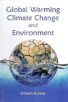 Global Warming Climate Change and Environment