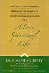 Maximize Your Potential Through the Power of Your Subconscious Mind for a More Spiritual Life