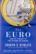 The Euro and its Threat to the Future of Europe