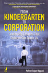 From Kindergarten to Corporation Leadership Lessons That Children Can Teach Us