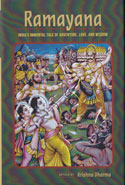 Ramayana Indias Immortal Tale of Adventure Love and Wisdom