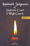 Landmark Judgments by Supreme Court and High Courts Vol 2