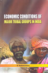 Economic Conditions of Major Tribal Groups in India