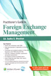 Practitioners Guide to Foreign Exchange Management