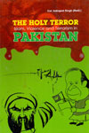 The Holy Terror Islam Violence and Terrorism in Pakistan