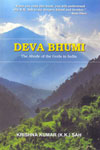 Deva Bhumi the Abode of the Gods in India