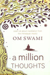 A Million Thoughts Learn All About Meditation From the Himalayan Mystic