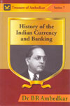 History of the Indian Currency and Banking - Treasure of Ambedkar Series 7