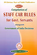 Compilation of Staff Car Rules for Government Servants Alongwith Government of India Decisions