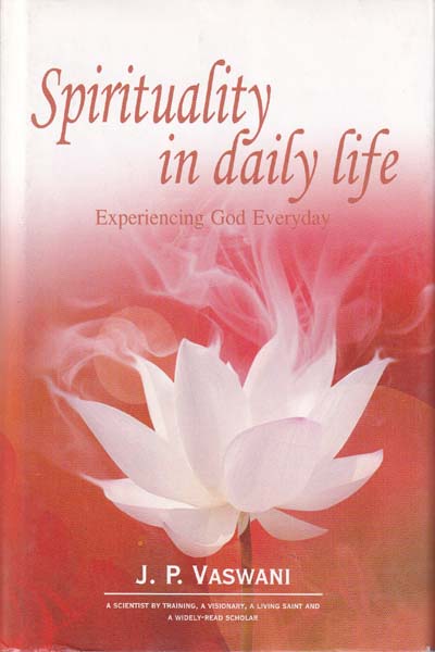 Spirituality in Daily Life Experiencing God Every Day