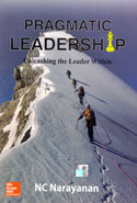 Pragmatic Leadership Unleashing the Leader Within