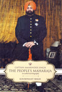 Captain Amarinder Singh the Peoples Maharaja an Authorized Biography
