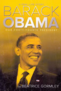Barack Obama Our Forty Fourth President A Real Life Story
