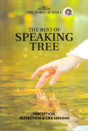 The Best of Speaking Tree Perception Reflection and Life Lessons
