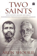 Two Saints Speculations Around and About Ramakrishna Paramahamsa and Ramana Maharshi
