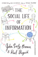 The Social Life of Information