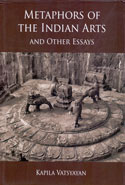 Metaphors of the Indian Arts and Other Essays