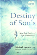 Destiny of Souls New Case Studies of Life Between Lives