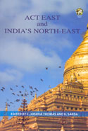 Act East and Indias North East