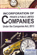 Incorporation of Private and Public Limited Companies Under the Companies Act 2013