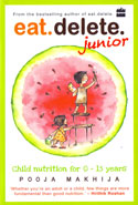 Eat Delete Junior Child Nutrition for 0-15 Years